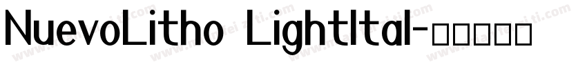 NuevoLitho LightItal字体转换